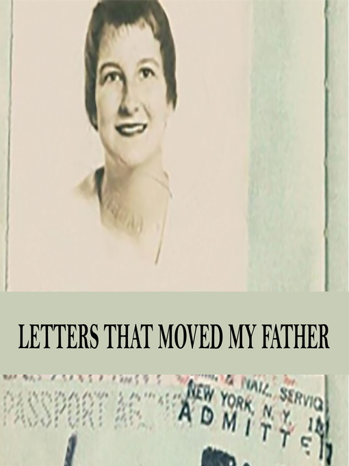 Title details for Letters That Moved My Father by Romayne Kazmer - Wait list